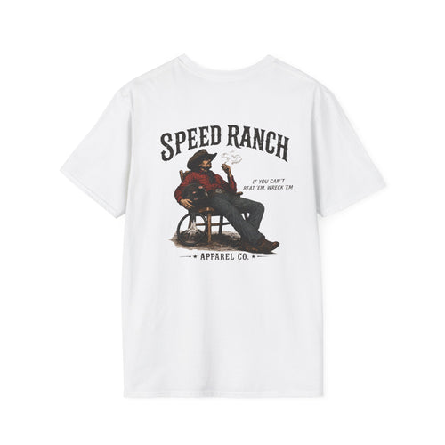 "If you can't beat 'em, Wreck 'em" T-Shirt